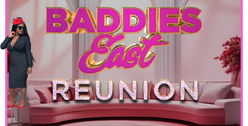 Baddies East Reunion